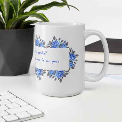 GlossyWhiteCeramicMug_15oz_BlueFloralBand_RomanticQuote_FrenchCountry_StyleA